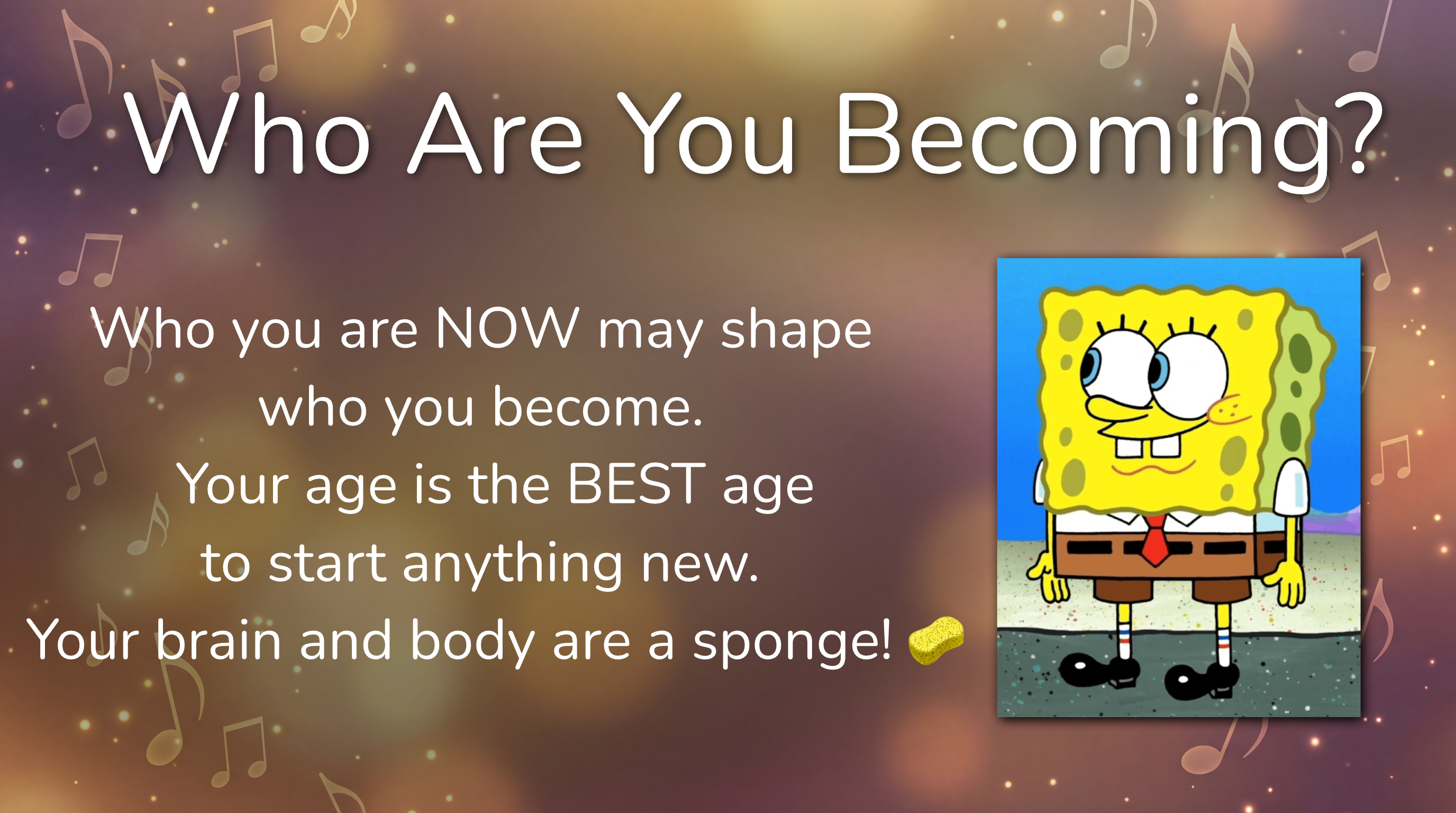 Slide 15: The best age to start is now.