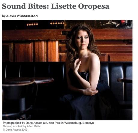 Opera News, Lisette Oropesa, Sound Bites