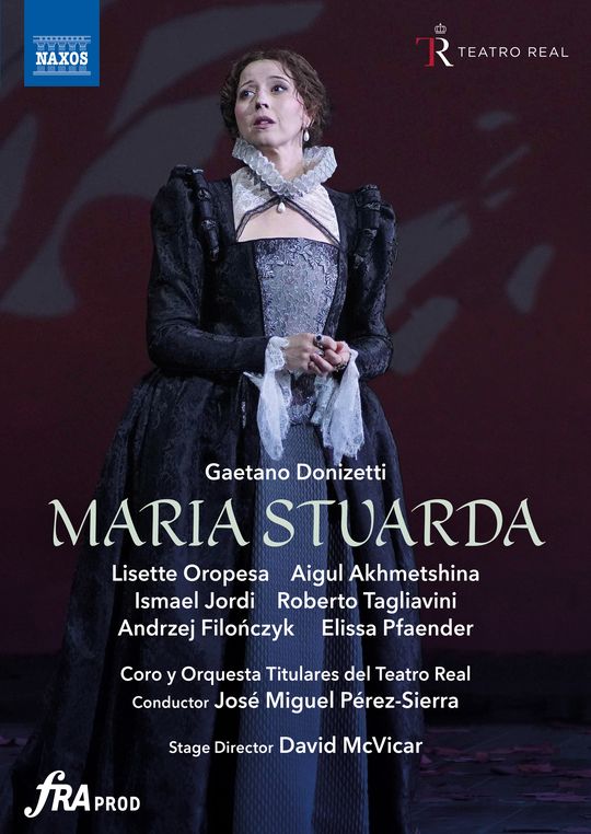 Maria Stuarda from Teatro Real arrives on DVD and Blu-ray: Naxos, July 2026